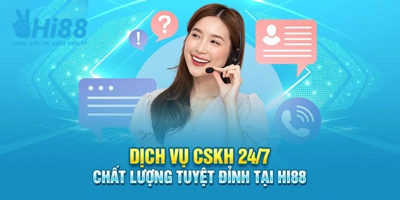 Bộ phận CSKH của Hi88 luôn trong tâm thế sẵn sàng hỗ trợ 24/7