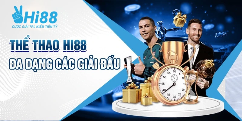 Thể thao Hi88 là một trong những chuyên mục thu hút hội viên